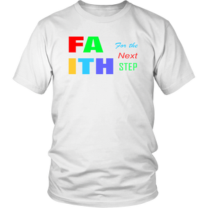 Open image in slideshow, Faith for the next step unisex T-Shirt (6 colors)
