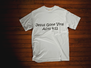 Jesus Gone Viral-Acsts 4:12 White Short-Sleeve Unisex T-Shirt